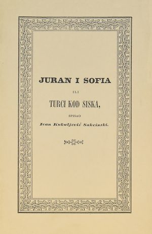 Juran i Sofia ili Turci kod Siska