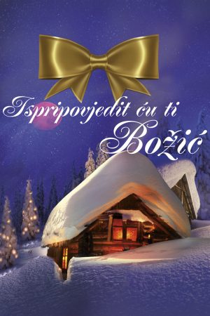 ISPRIPOVJEDIT ĆU TI BOŽIĆ