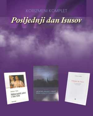 KOMPLET KORIZMENI POSLJEDNI DAN ISUSOV