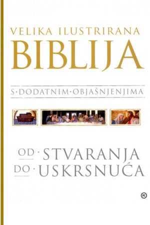 Velika ilustrirana Biblija s dodatnim objašnjenjima