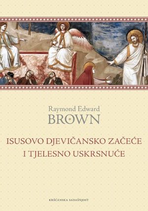 Isusovo djevičansko začeće i tjelesno uskrsnuće