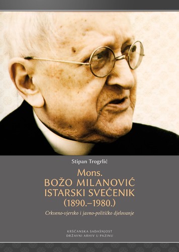 Mons. Božo Milanović istarski svećenik (1890.-1980.)