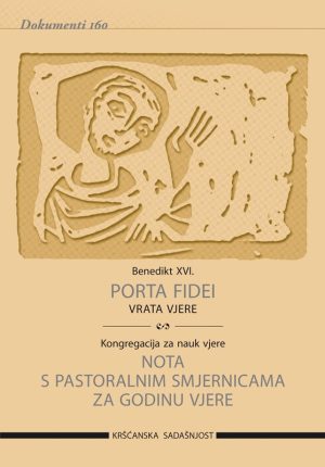 Porta fidei. Vrata vjere / Nota s pastoralnim smjernicama za godinu vjere (D-160)
