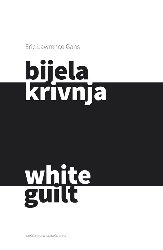Bijela krivnja / White guilt