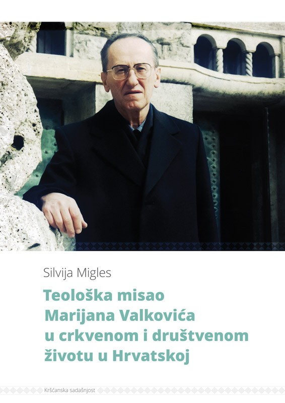 Teološka misao Marijana Valkovića u crkvenom i društvenom životu u Hrvatskoj