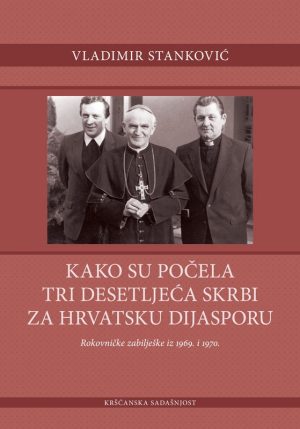 Kako su počela tri desetljeća skrbi za hrvatsku dijasporu