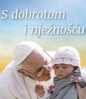 S dobrotom i nježnošću