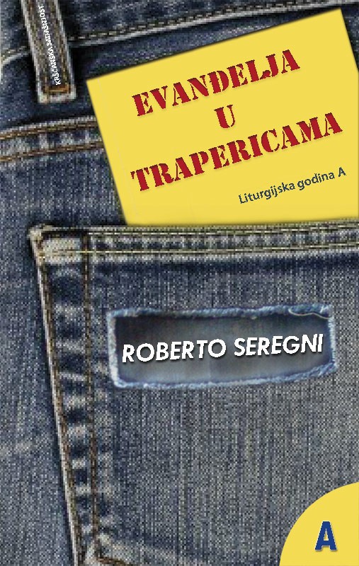Evanđelja u trapericama. Godina A