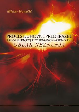 Proces duhovne preobrazbe prema srednjovjekovnom anonimnom spisu Oblak neznanja