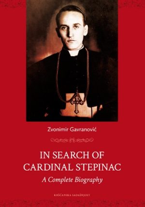 In Search of Cardinal Stepinac
