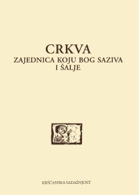 Crkva - zajednica koju Bog saziva i šalje (D-84)