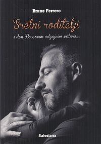 Sretni roditelji s don Boscovim odgojnim sustavom