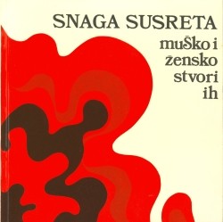 Snaga susreta: Muško i žensko