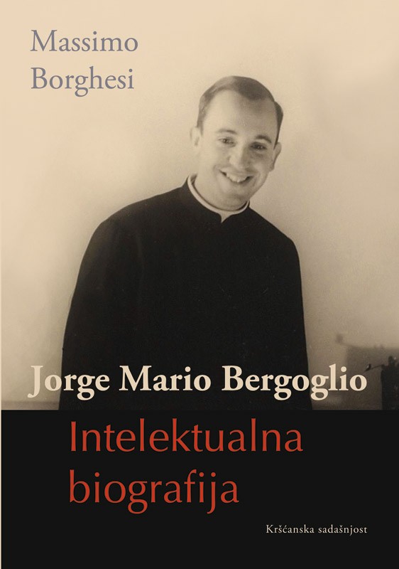 JORGE MARIO BERGOGLIO-INTELEKTUALNA BIOGRAFIJA