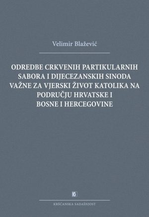 Odredbe crkvenih partikularnih sabora i dijecezanskih  sinoda važne za vjerski život katolika