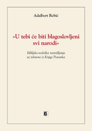 U tebi će biti blagoslovljeni svi narodi