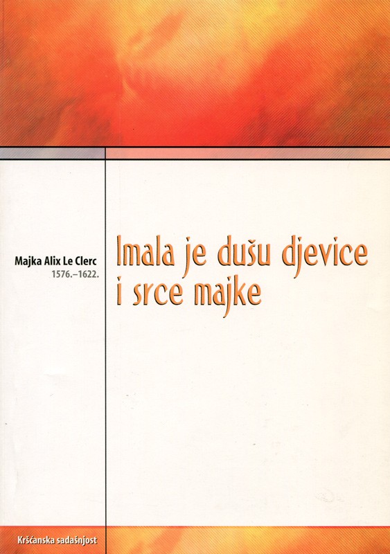 Imala je dušu djevice i srce majke