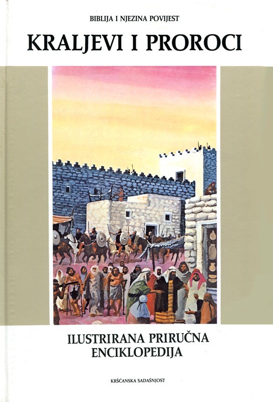 Biblija i njezina povijest. Sv. 4 - Kraljevi i proroci