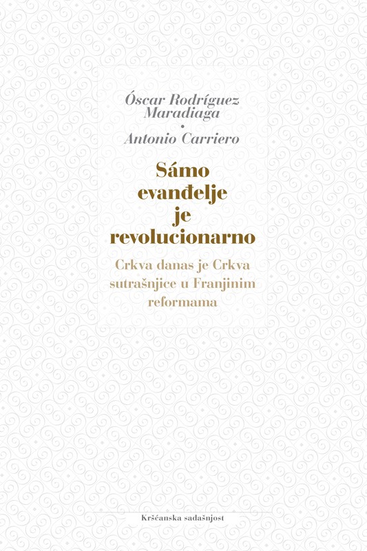 SAMO EVANĐELJE JE REVOLUCIONARNO