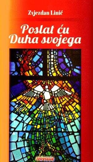 POSLAT ĆU DUHA SVOJEGA Z. LINIĆ