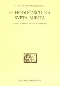 Pismo pape Ivana Pavla II. o hodočašću na sveta mjesta koja su povezana s poviješću spasenja (D-120)