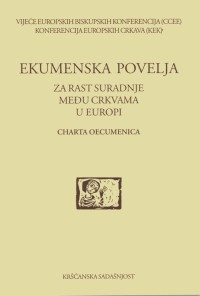 Charta oecumenica. Ekumenska povelja za rast suradnje među Crkvama u Europi (D-129)