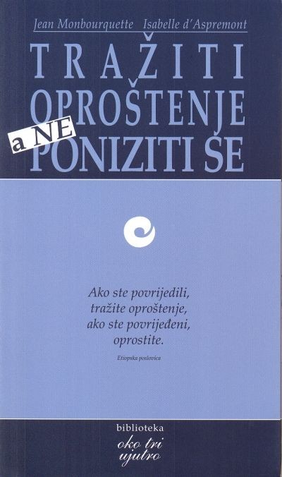 TRAŽITI OPROŠTENJE A NE PONIZITI SE