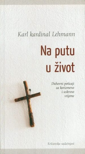 Na putu u život