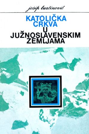 Katolička Crkva u južnoslavenskim zemljama