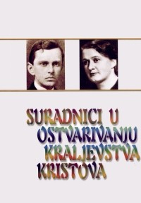 Suradnici u ostvarivanju kraljevstva Kristova