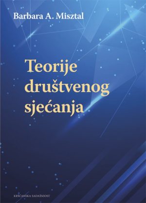 TEORIJA DRUŠTVENOG SJEĆANJA