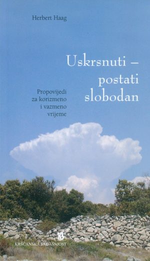 Uskrsnuti - postati slobodan