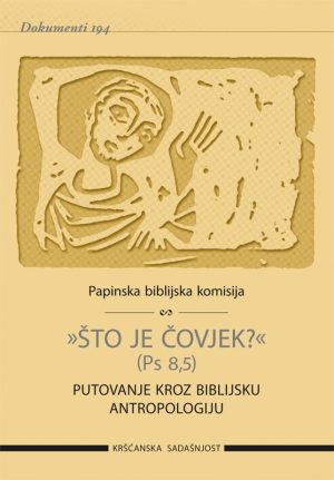 »Što je čovjek?« (Ps 8,5) (D-194)