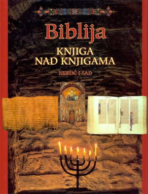 Biblija - knjiga nad knjigama