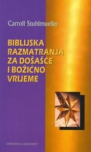 Biblijska razmatranja za došašće i božićno vrijeme