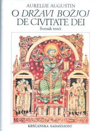 O državi Božjoj – De civitate Dei. III. svezak