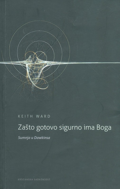 Zašto gotovo sigurno ima Boga