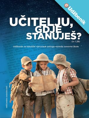 Učitelju, gdje stanuješ? (Iv 1,38) – digitalni udžbenik
