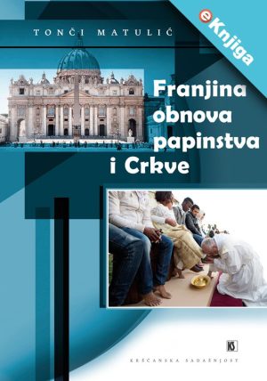 FRANJINA OBNOVA PAPINSTVA I CRKVE-eKnjiga