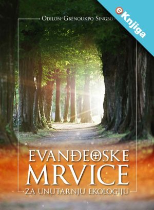 EVANĐEOSKE MRVICE ZA UNUTARNJU EKOLOGIJU-eKnjiga