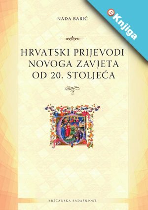 Hrvatski prijevodi Novoga zavjeta od 20. stoljeća – eKnjiga