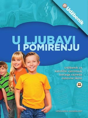 U ljubavi i pomirenju – digitalni udžbenik