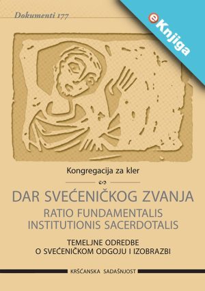 Dar svećeničkog zvanja – Ratio fundamentalis institutionis sacerdotalis (D-177) – eKnjiga