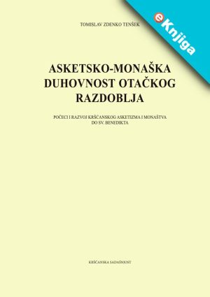 Asketsko-monaška duhovnost otačkog razdoblja – eKnjiga