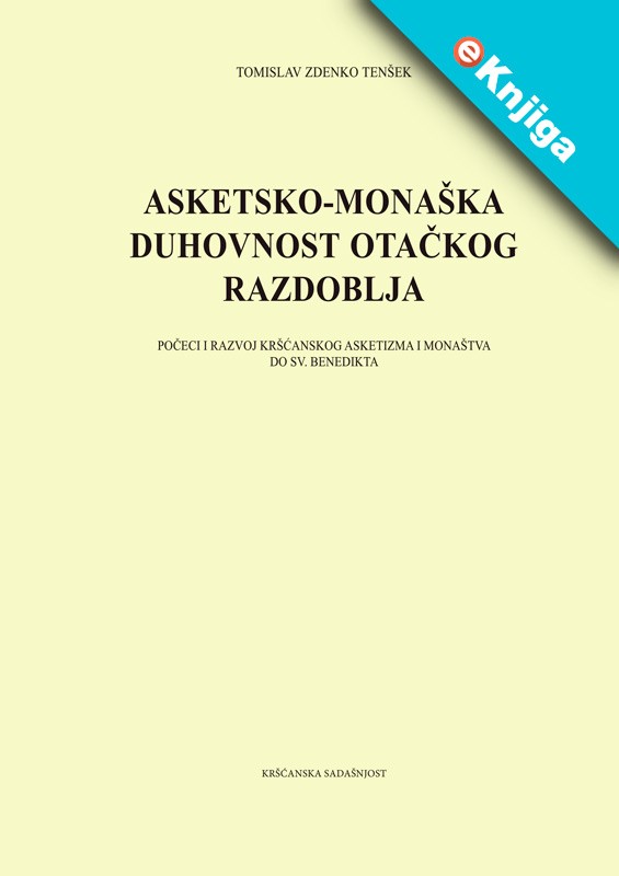 ASKETSKO-MONAŠKA DUHOVNOST OTAČ.RAZDOBLJA- eKnjiga
