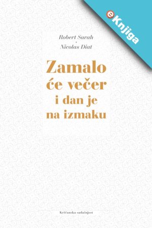 Zamalo će večer i dan je na izmaku – eKnjiga