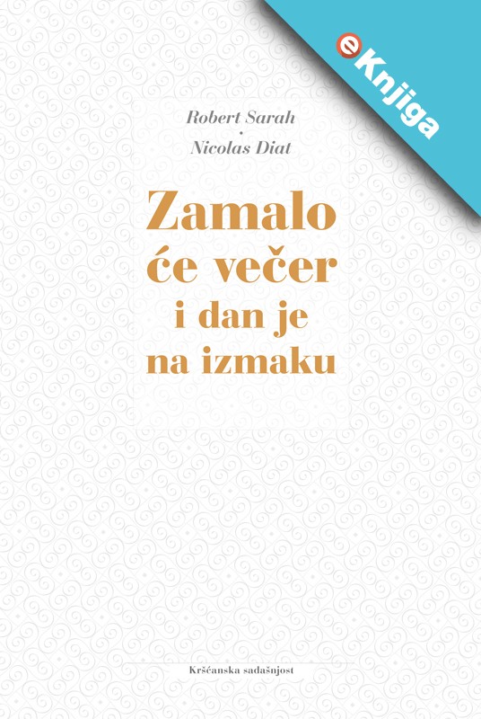 ZAMALO ĆE VEČER I DAN JE NA IZMAKU- eKnjiga