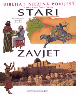 Biblija i njezina povijest. Stari zavjet