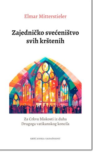 ZAJEDNIČKO SVEĆENSTVO SVIH KRŠTENIH