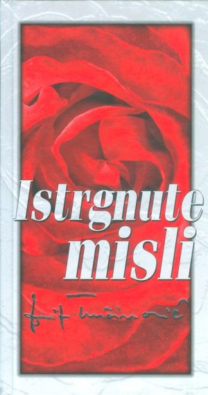 Istrgnute misli: Josip Turčinović